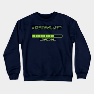 Loading personality Crewneck Sweatshirt